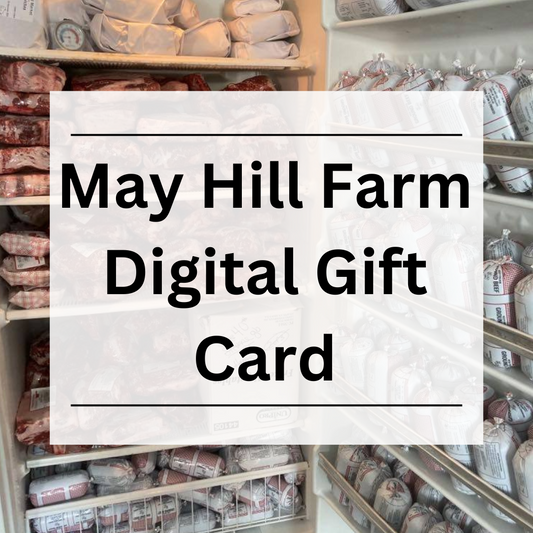 May Hill Farm Gift Card: Digital Delivery